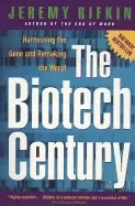 Image of biotech century harnessing the gene and remaking the world
