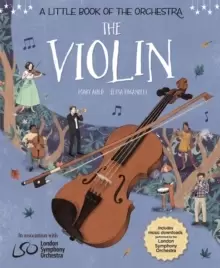 Image of A Little Book of the Orchestra: The Violin