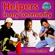 Image of helpers in my community bobbie kalmans leveled readers my world g
