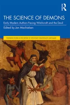 Image of The Science of DemonsEarly Modern Authors Facing Witchcraft and the Devil