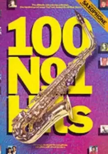 Image of 100 No. 1 Hits for Saxophone