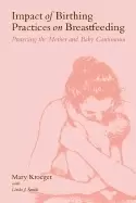 Image of impact of birthing practices on breastfeeding protecting the mother and bab