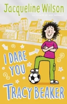 Image of I Dare You, Tracy Beaker : Originally published as The Dare Game