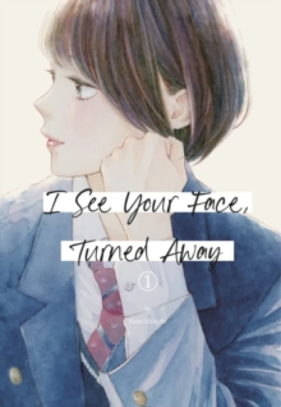 Image of I See Your Face, Turned Away 1 Paperback / softback
