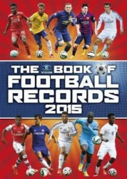 Image of The Vision Book of Football Records 2015 by Clive Batty Hardback