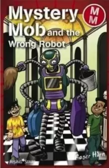 Image of Mystery Mob and the Wrong Robot