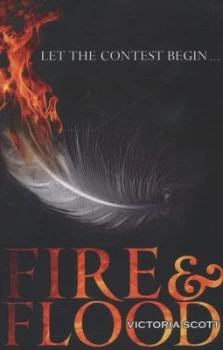 Image of Fire and Flood by Victoria Scott Paperback
