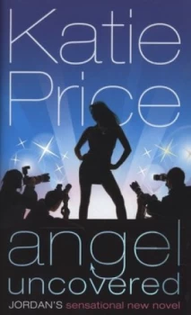 Image of Angel Uncovered by Katie Price Hardback