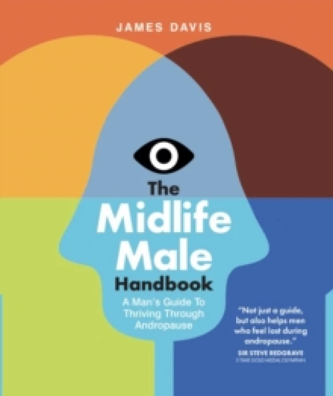 Image of The Midlife Male Handbook : A Man's Guide To Thriving Through Andropause Paperback / softback