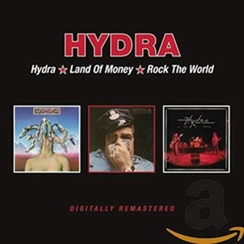 Image of Hydra - Hydra/Land of Money/Rock the World CD