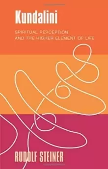 Image of Kundalini : Spiritual Perception and the Higher Element of Life