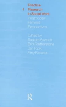 Image of Practice and Research in Social Work by Barbara Fawcett Paperback