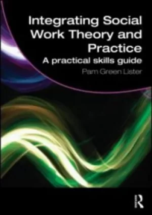 Image of Integrating social work theory and practice by Pam Green Lister