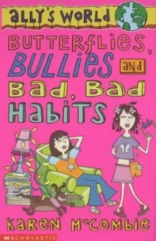 Image of Butterflies Bullies and Bad Bad Habits by Karen Mccombie Book