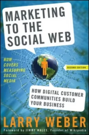 Image of Marketing to the social web by Larry Weber