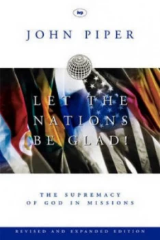 Image of Let the Nations Be Glad by John Piper Paperback