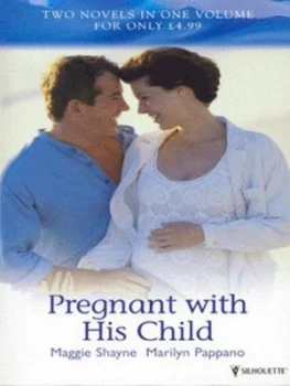 Image of Pregnant with His Child by Maggie Shayne and Marilyn Pappano Paperback