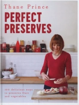 Image of Perfect Preserves by Thane Prince Hardback