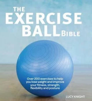 Image of Exercise Ball Bible by Lucy Knight Paperback