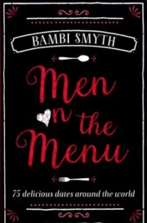 Image of Men on the menu by Bambi Smyth