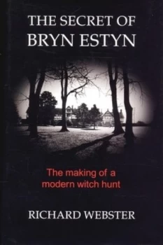 Image of The Secret of Bryn Estyn by Richard Webster Hardback