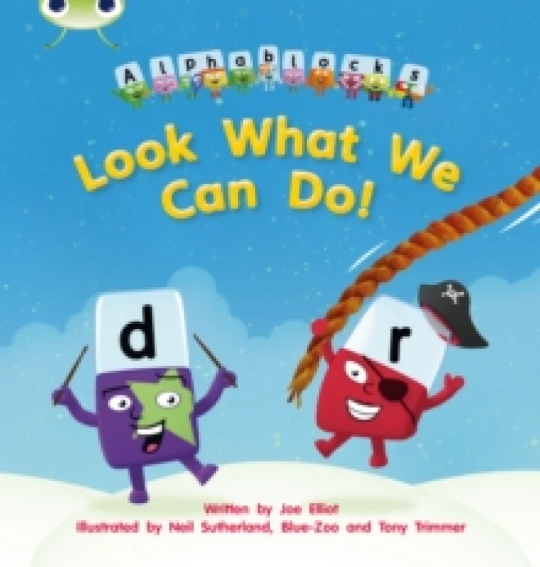 Image of Joe Elliot Bug Club Phonics - Phase 4 Unit 12: Alphablocks Look What We Can Do! Book Multi unisex