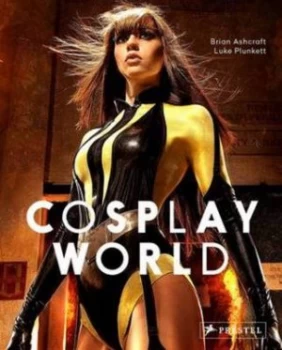 Image of Cosplay World by Brian Ashcraft Paperback