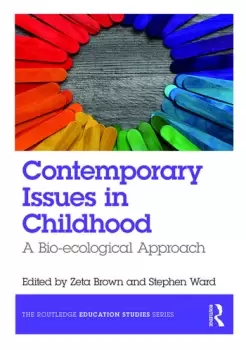 Image of Contemporary Issues in ChildhoodA Bio-ecological Approach