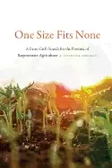 Image of one size fits none a farm girls search for the promise of regenerative agri