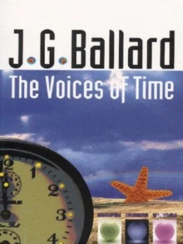 Image of The Voices of Time by J.G. Ballard Paperback
