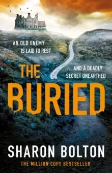 Image of The Buried : A chilling, haunting crime thriller from Richard & Judy bestseller Sharon Bolton