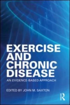 Image of Exercise and Chronic Disease by John Saxton Paperback