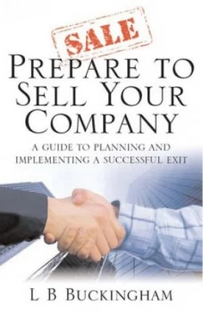 Image of Prepare to Sell Your Company by L.B. Buckingham Paperback