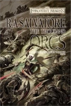 Image of The Thousand Orcs by R.A. Salvatore Book