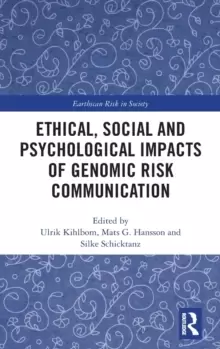 Image of Ethical, Social and Psychological Impacts of Genomic Risk Communication