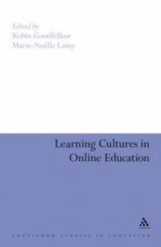Image of Learning Cultures in Online Education by Robin Goodfellow and Marie-Nolle Lamy Hardback