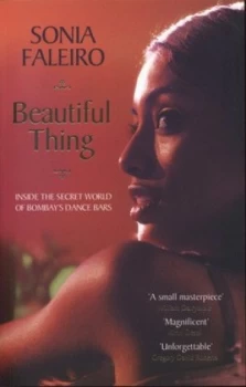 Image of Beautiful Thing by Sonia Faleiro Paperback