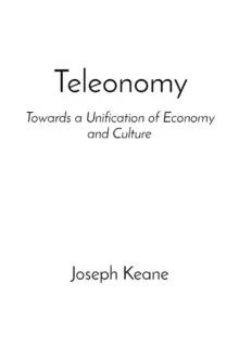 Image of Teleonomy : Towards a Unification of Economy and Culture