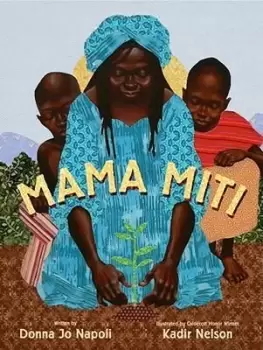 Image of Mama Miti by Donna Jo Napoli