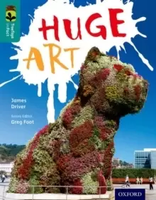 Image of Oxford Reading Tree TreeTops inFact: Level 16: Huge Art