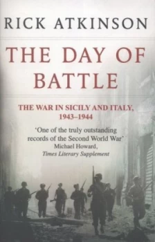 Image of The Day of Battle by Rick Atkinson Paperback