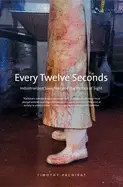 Image of every twelve seconds industrialized slaughter and the politics of sight