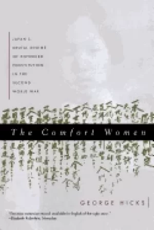 Image of comfort women japans brutal regime of enforced prostitution in the second w