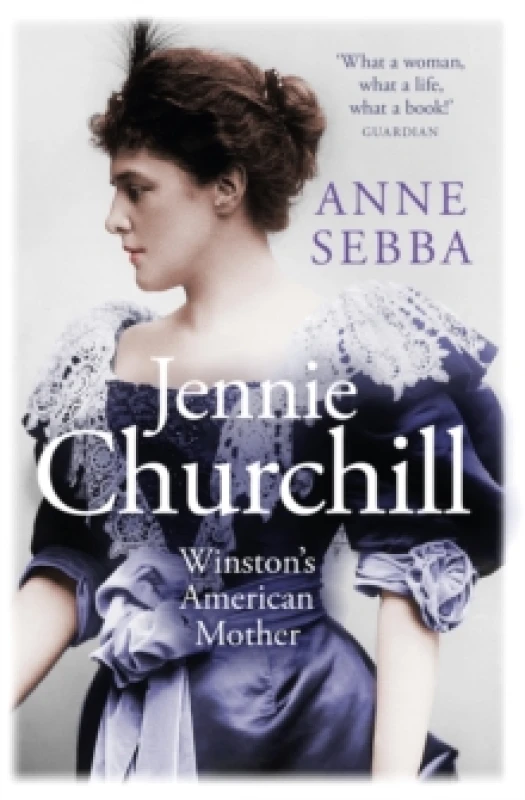 Image of Jennie Churchill : Winston's American Mother Paperback / softback