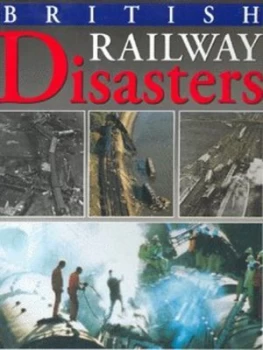 Image of British Railway Disasters Hardback