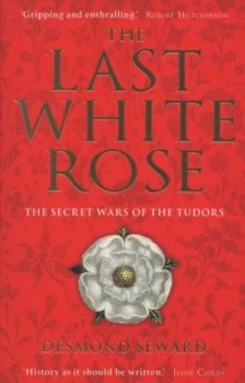 Image of The Last White Rose by Desmond Seward Paperback