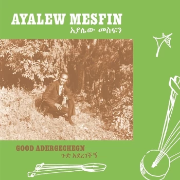 image of Ayalew Mesfin - Good Aderegechegn (Blindsided By Love) Vinyl