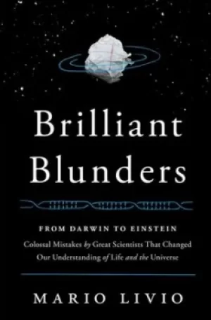 Image of Brilliant blunders by Mario Livio