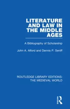 Image of Literature and Law in the Middle AgesA Bibliography of Scholarship