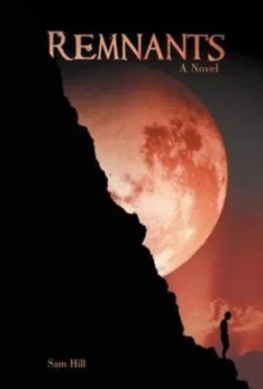 Image of Remnants by Sam Hill Hardback
